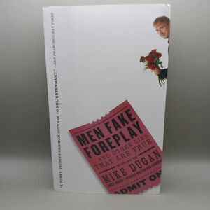 Men Fake Foreplay And Other Lies That Are True By Mike Dugan Relationships
